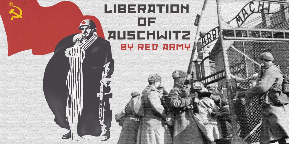 LIBERATION OF AUSCHWITZ by RED ARMY