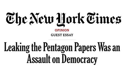 NYTimes Op-Ed Denounces Daniel Ellsberg and Edward Snowden on 50th Anniversary of Publishing the Pentagon Papers