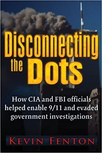 Disconnecting the Dots: How 9/11 Was Allowed to Happen: Fenton, Kevin:  9780984185856: Amazon.com: Books