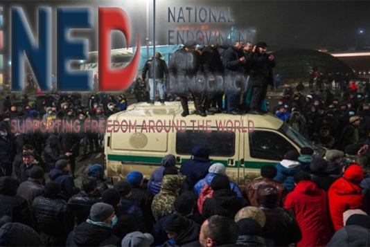 National Endowment for Democracy Provided $1.2 Million to Kazakhstan to Help Spark Color Revolution Against Pro-Russian and Pro-China Regime