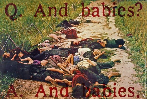 Art Workers’ Coalition, “Q. And babies? A. And babies.,” 1970, offset lithograph on paper. The Coalition reproduced an Army photograph of slaughtered Vietnamese women and children in a ditch at My Lai, distributed it fast and free — and never claimed that it was art.