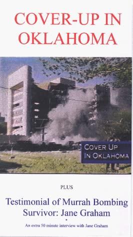 Cover-Up In Oklahoma -plus- Testimonial of Murrah Bombing Survivor: Jane  Graham [VHS] : Movies & TV - Amazon.com