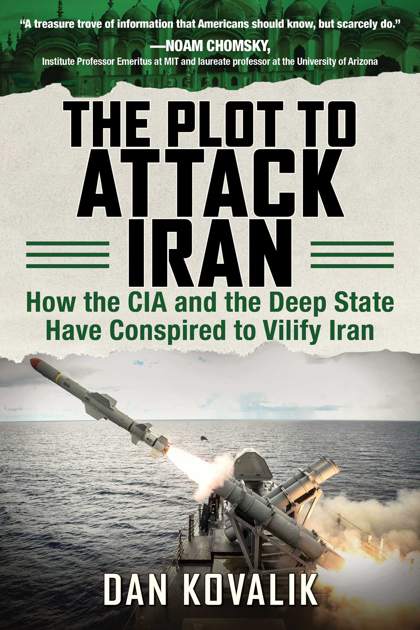 The Plot to Attack Iran | Book by Dan Kovalik | Official Publisher Page |  Simon & Schuster