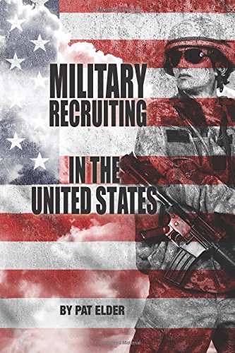 Amazon - Military Recruiting in the United States: Elder, Pat:  9781540353757: Books