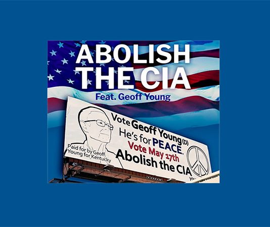 Geoff Young: Peace Candidate Who Wants to Abolish CIA Wins Democratic Primary in Kentucky