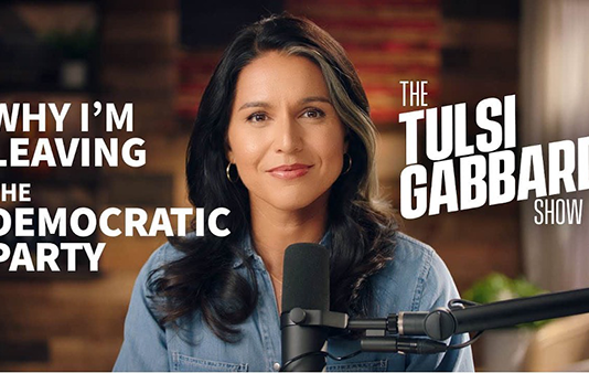 Tulsi Gabbard Leaves Democratic Party: Says It Has Been Taken Over By “An Elitist Cabal of Warmongers Dragging Us Closer to Nuclear War”