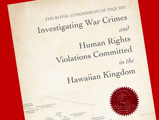 Royal Commission of Inquiry: Investigating War Crimes in the Hawaiian Islands