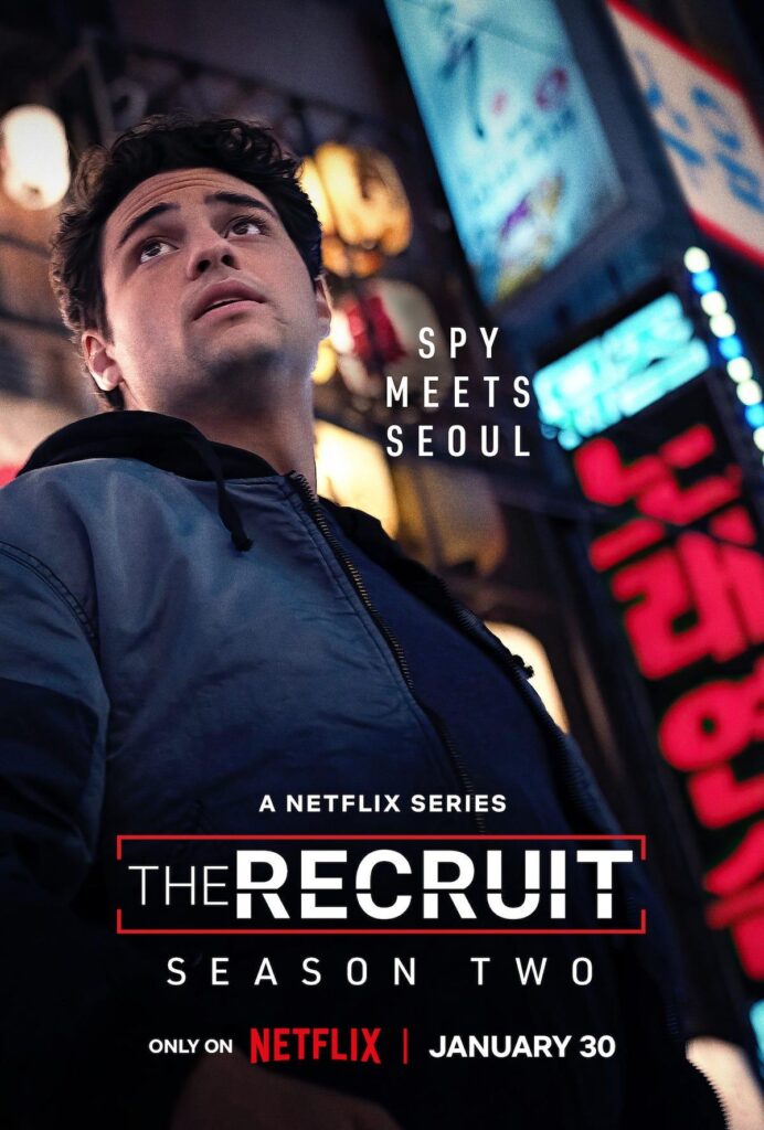 Noah Centineo Returns as a CIA Lawyer Taking on a New Spy Mission in South Korea in Season 2 of Netflix's Hit Series "The Recruit" — Watch the Trailer!