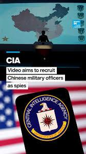 The #CIA has posted a video on its YouTube channel targeting members of the Chinese military in an attempt to recruit them as #spies. The video depicts a fictional disillusioned Chinese military ...