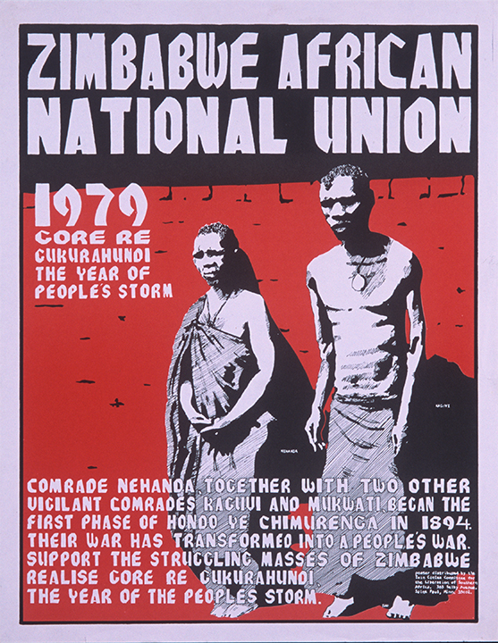 Black, red, and light grey poster features a drawing of an older, rural woman and man, walking in front of a tall, bright red brick wall harkening to the Great Zimbabwe ruins. The poster says COMRADE NEHANDA, TOGETHER WITH TWO OTHER VIGILANT COMRADES KAGUVI AND MUKWATI, BEGAN THE FIRST PHASE OF HONDO YE CHIMURENGA IN 1894. THEIR WAR HAS TRANSFORMED INTO A PEOPLE'S WAR. SUPPORT THE STRUGGLING MASSES OF ZIMBABWE REALISE CORE RE CUKURAHUNDI, THE YEAR OF THE PEOPLES STORM. Size: 22 7/16 in x 17 1/2 inches.