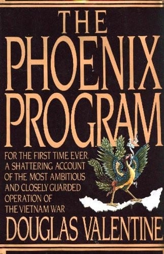 The Phoenix Program book by Douglas Valentine: 9780688091309