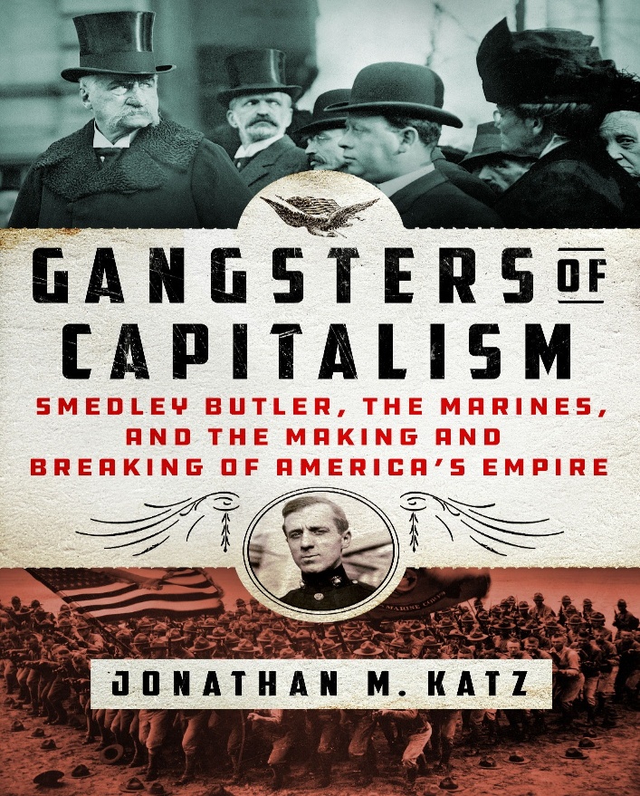 Download (PDF) Gangsters of Capitalism: Smedley Butler, the Marines,