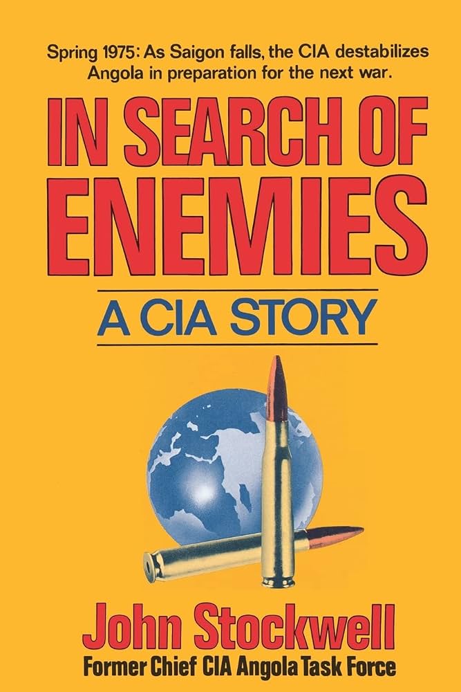 In Search of Enemies: A CIA Story: John Stockwell: 9780393009262:  Amazon.com: Books