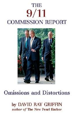 The 9/11 Commission Report: Omissions and Distortions [9/11 COMM REPORT] [Paperback]
